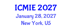 International Conference on Mechatronics, Manufacturing and Industrial Engineering (ICMIE) January 28, 2027 - New York, United States International Conference on Mechatronics, Manufacturing and Industrial Engineering (ICMIE) January 28, 2027 - New York, United States