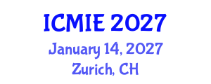 International Conference on Mechatronics, Manufacturing and Industrial Engineering (ICMIE) January 14, 2027 - Zurich, Switzerland International Conference on Mechatronics, Manufacturing and Industrial Engineering (ICMIE) January 14, 2027 - Zurich, Switzerland
