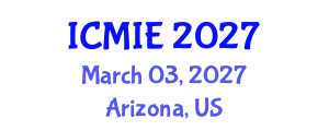 International Conference on Mechatronics, Manufacturing and Industrial Engineering (ICMIE) March 03, 2027 - Arizona, United States International Conference on Mechatronics, Manufacturing and Industrial Engineering (ICMIE) March 03, 2027 - Arizona, United States