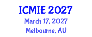 International Conference on Mechatronics, Manufacturing and Industrial Engineering (ICMIE) March 17, 2027 - Melbourne, Australia International Conference on Mechatronics, Manufacturing and Industrial Engineering (ICMIE) March 17, 2027 - Melbourne, Australia