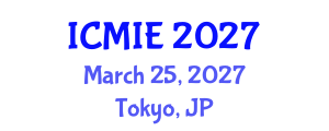 International Conference on Mechatronics, Manufacturing and Industrial Engineering (ICMIE) March 25, 2027 - Tokyo, Japan International Conference on Mechatronics, Manufacturing and Industrial Engineering (ICMIE) March 25, 2027 - Tokyo, Japan