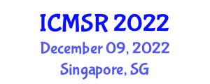 International Conference on Mechatronics System and Robots (ICMSR) December 09, 2022 - Singapore, Singapore