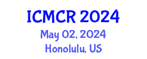 International Conference on Media and Communication Research (ICMCR) May 02, 2024 - Honolulu, United States