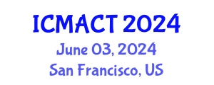International Conference on Media Arts, Culture and Technology (ICMACT) June 03, 2024 - San Francisco, United States
