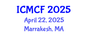 International Conference on Media, Communication and Film (ICMCF) April 22, 2025 - Marrakesh, Morocco