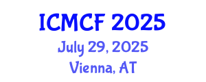 International Conference on Media, Communication and Film (ICMCF) July 29, 2025 - Vienna, Austria