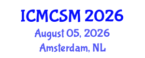 International Conference on Media Communications and Social Media (ICMCSM) August 05, 2026 - Amsterdam, Netherlands