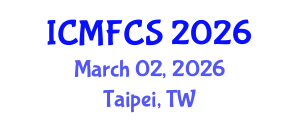 International Conference on Media, Film and Cultural Studies (ICMFCS) March 02, 2026 - Taipei, Taiwan