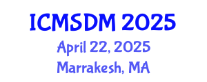 International Conference on Media Studies and Digital Media (ICMSDM) April 22, 2025 - Marrakesh, Morocco