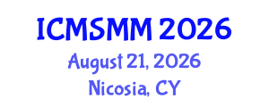 International Conference on Media Studies and Mass Media (ICMSMM) August 21, 2026 - Nicosia, Cyprus International Conference on Media Studies and Mass Media (ICMSMM) August 21, 2026 - Nicosia, Cyprus