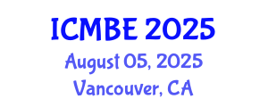 International Conference on Medical and Biological Engineering (ICMBE) August 05, 2025 - Vancouver, Canada