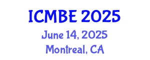 International Conference on Medical and Biological Engineering (ICMBE) June 14, 2025 - Montreal, Canada