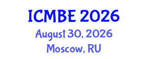 International Conference on Medical and Biological Engineering (ICMBE) August 30, 2026 - Moscow, Russia