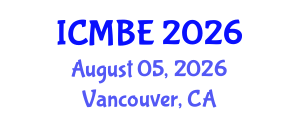 International Conference on Medical and Biological Engineering (ICMBE) August 05, 2026 - Vancouver, Canada