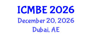 International Conference on Medical and Biological Engineering (ICMBE) December 20, 2026 - Dubai, United Arab Emirates International Conference on Medical and Biological Engineering (ICMBE) December 20, 2026 - Dubai, United Arab Emirates