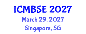International Conference on Medical and Biological Systems Engineering (ICMBSE) March 29, 2027 - Singapore, Singapore International Conference on Medical and Biological Systems Engineering (ICMBSE) March 29, 2027 - Singapore, Singapore