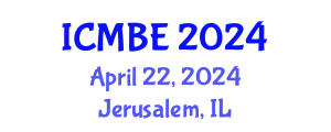 International Conference on Medical and Biomedical Engineering (ICMBE) April 22, 2024 - Jerusalem, Israel