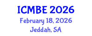 International Conference on Medical and Biomedical Engineering (ICMBE) February 18, 2026 - Jeddah, Saudi Arabia
