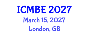 International Conference on Medical and Biomedical Engineering (ICMBE) March 15, 2027 - London, United Kingdom International Conference on Medical and Biomedical Engineering (ICMBE) March 15, 2027 - London, United Kingdom