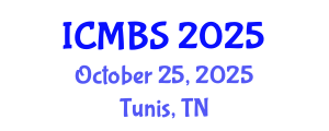 International Conference on Medical and Biosciences (ICMBS) October 25, 2025 - Tunis, Tunisia