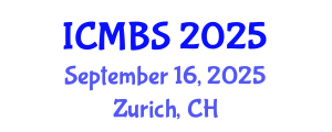 International Conference on Medical and Biosciences (ICMBS) September 16, 2025 - Zurich, Switzerland
