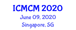 International Conference on Medical and Clinical Microbiology (ICMCM) June 09, 2020 - Singapore, Singapore