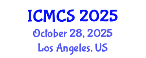 International Conference on Medical and Clinical Sciences (ICMCS) October 28, 2025 - Los Angeles, United States