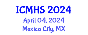 International Conference on Medical and Health Sciences (ICMHS) April 04, 2024 - Mexico City, Mexico