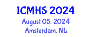 International Conference on Medical and Health Sciences (ICMHS) August 05, 2024 - Amsterdam, Netherlands
