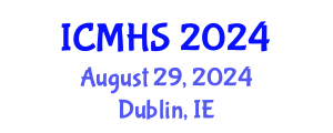 International Conference on Medical and Health Sciences (ICMHS) August 29, 2024 - Dublin, Ireland