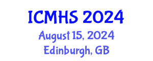 International Conference on Medical and Health Sciences (ICMHS) August 15, 2024 - Edinburgh, United Kingdom