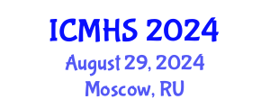 International Conference on Medical and Health Sciences (ICMHS) August 29, 2024 - Moscow, Russia