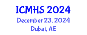 International Conference on Medical and Health Sciences (ICMHS) December 23, 2024 - Dubai, United Arab Emirates