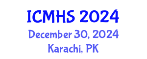 International Conference on Medical and Health Sciences (ICMHS) December 30, 2024 - Karachi, Pakistan