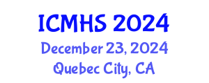 International Conference on Medical and Health Sciences (ICMHS) December 23, 2024 - Quebec City, Canada
