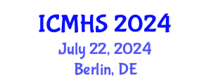International Conference on Medical and Health Sciences (ICMHS) July 22, 2024 - Berlin, Germany