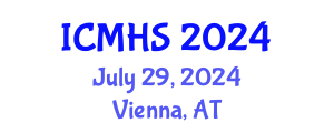 International Conference on Medical and Health Sciences (ICMHS) July 29, 2024 - Vienna, Austria
