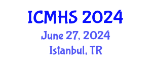 International Conference on Medical and Health Sciences (ICMHS) June 27, 2024 - Istanbul, Turkey