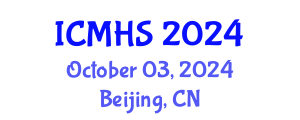 International Conference on Medical and Health Sciences (ICMHS) October 03, 2024 - Beijing, China