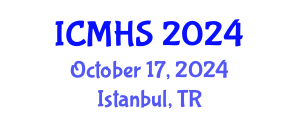International Conference on Medical and Health Sciences (ICMHS) October 17, 2024 - Istanbul, Turkey