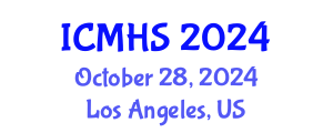 International Conference on Medical and Health Sciences (ICMHS) October 28, 2024 - Los Angeles, United States