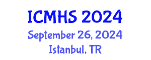 International Conference on Medical and Health Sciences (ICMHS) September 26, 2024 - Istanbul, Turkey