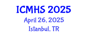 International Conference on Medical and Health Sciences (ICMHS) April 26, 2025 - Istanbul, Turkey