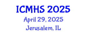 International Conference on Medical and Health Sciences (ICMHS) April 29, 2025 - Jerusalem, Israel