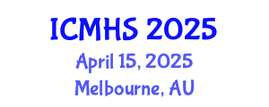 International Conference on Medical and Health Sciences (ICMHS) April 15, 2025 - Melbourne, Australia