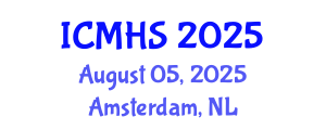International Conference on Medical and Health Sciences (ICMHS) August 05, 2025 - Amsterdam, Netherlands
