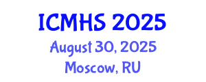 International Conference on Medical and Health Sciences (ICMHS) August 30, 2025 - Moscow, Russia