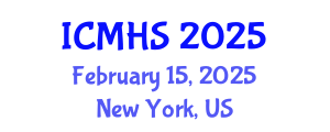 International Conference on Medical and Health Sciences (ICMHS) February 15, 2025 - New York, United States