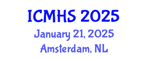 International Conference on Medical and Health Sciences (ICMHS) January 21, 2025 - Amsterdam, Netherlands