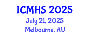 International Conference on Medical and Health Sciences (ICMHS) July 21, 2025 - Melbourne, Australia